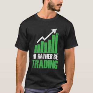 T-shirt Funny Stock Market Trading Day Trader Investisseur