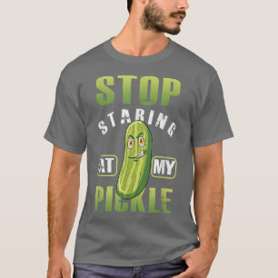 T-shirt Funny Stop Starring At My Pickle Adult Hummor Vege