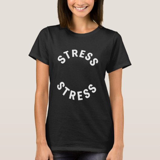 T-shirt Funny Stress Is My Medal Tee - Humorous Life Warri (Devant)