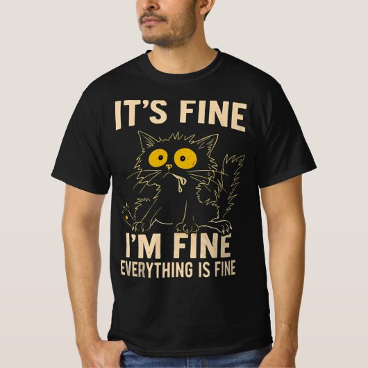 T-shirt Funny Stressed Cat - It's Fine I'm Fine Everythi (Devant)