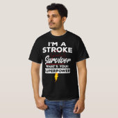 T-shirt funny stroke survivor - I'm A Stroke Survivor  (Devant entier)