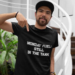 T-shirt Funny Style moderne Black & White Sarcasm lundi<br><div class="desc">Appréciez l'esprit et le style avec ce T-shirt moderne Black & White Sarcasm Monday Fuel. Design ludique avec texte gras, cette chemise incarne les bleus du lundi avec une touche d'humour. Conçu pour le confort et la tendance, le tee est parfait pour ceux qui parcourent la semaine de travail avec...</div>