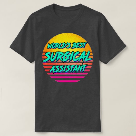 T-shirt Funny Surgical Assistant Rétro 1980s Cadeau (Design devant)