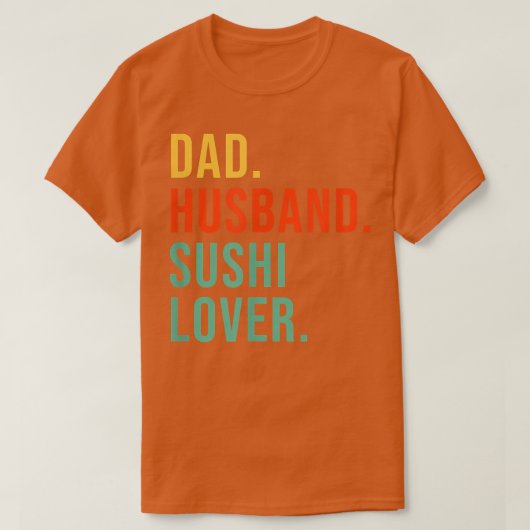T-shirt Funny Sushi Papa Mari Légende Nourriture japonaise (Design devant)