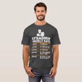 T-shirt Funny Syadmin Taux horaire disant Support techniqu (Devant entier)