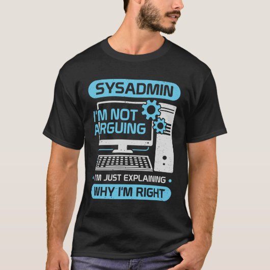 T-shirt Funny System Administrator Job Sysadmin Gift (Devant)