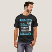 T-shirt Funny System Administrator Job Sysadmin Gift (Devant entier)