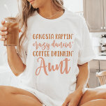 T-shirt Funny Tante Gangsta<br><div class="desc">Cette chemise est pour la tante qui n'a pas peur de se lâcher et de s'amuser un peu ! Avec sa déclaration audacieuse "La tante de Gangsta Rappin' Crazy Dancin' Coffee Drinkin', " c'est le moyen parfait pour toute tante amoureuse de plaisir d'express leur personnalité. Que vous soyez sur la...</div>