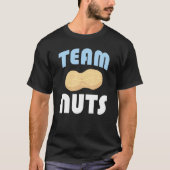 T-shirt Funny Team Nuts Baby Boy Gender Reveal Announcemen (Devant)