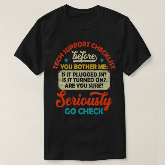 T-shirt Funny TECH Men Help Desk Sysadmin Engineers Cowork (Design devant)