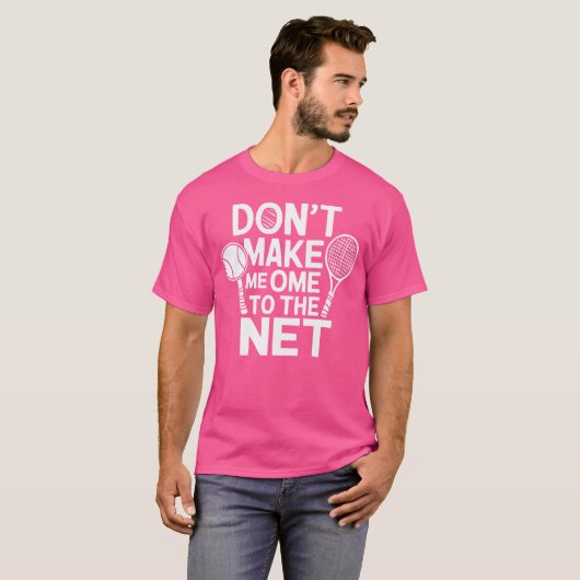 T-shirt Funny Tennis Player Racket Ball Game (Devant entier)