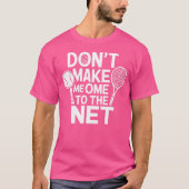 T-shirt Funny Tennis Player Racket Ball Game (Devant)