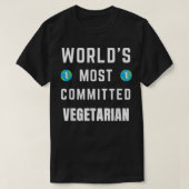 T-shirt Funny Tet Saying World's Most Committed Vegetarian (Design devant)