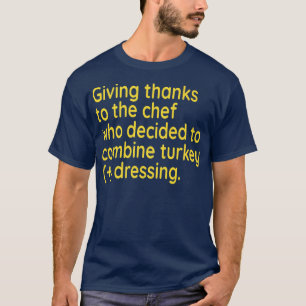 T-shirt Funny Thanksgiving