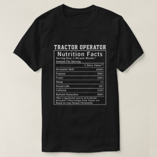 T-shirt Funny Tractor Operator Nutrition Facts Boss Gift