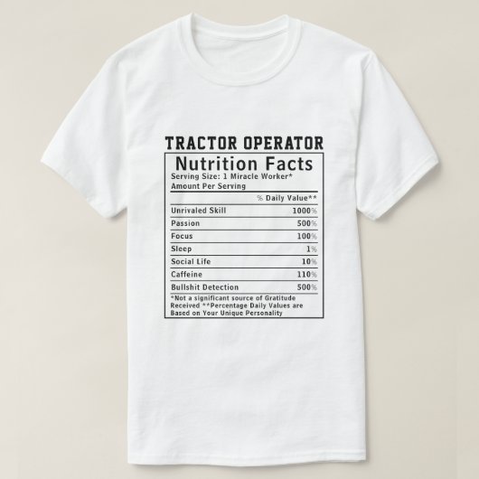 T-shirt Funny Tractor Operator Nutrition Facts Boss Gift (Design devant)