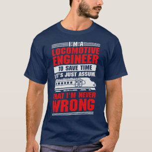 T-shirt Funny Train Engineering Locomotive Engineer Cadeau
