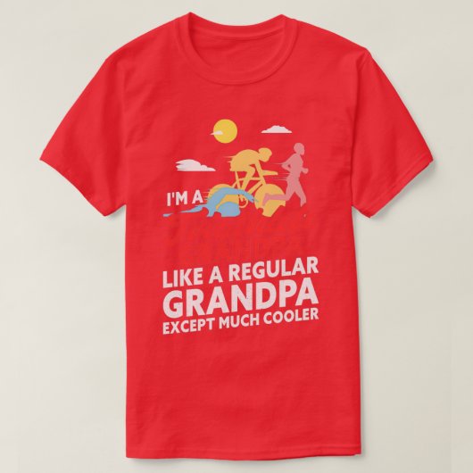 T-shirt Funny Triathlète grand-père Triathlon beaucoup Gla (Design devant)