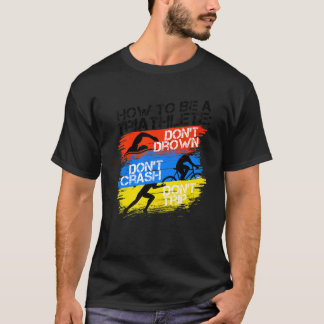 T-shirt Funny Triathlon Triathlon Première Course Entraîne