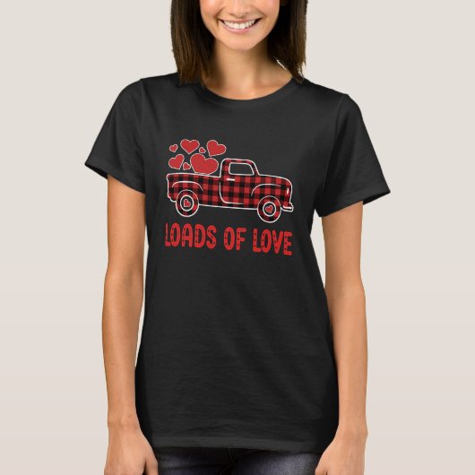 T-shirt Funny Truck Loads of Love Valentine's Day Heart Ki (Devant)
