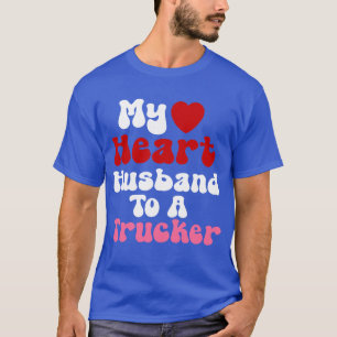 T-shirt Funny Trucker Wives Design Heart Humour mari