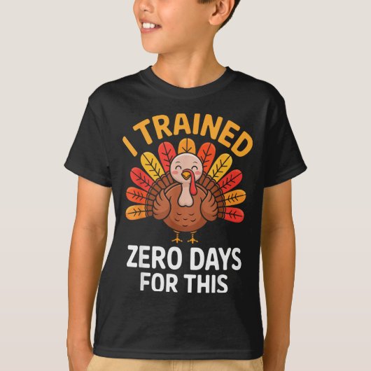 T-shirt Funny Turkey Saying Thanksgiving Trot I Trained Ze (Devant)