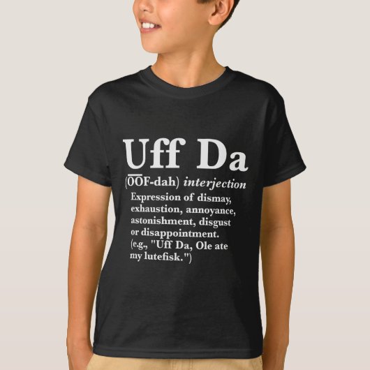 T-shirt Funny Uff Da Shirts Uff Da Definition Black Uni Ad (Devant)