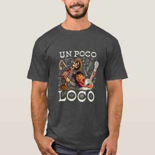 T-shirt Funny Un Poco Loco