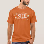 T-shirt Funny Usher Personnalisable Mariage Party Shirt V1<br><div class="desc">Ce t-shirt de fête de mariage a un aspect ludique, comme le dit le texte : "Je vais vous montrer autour de vous. Alors je vous dirai de vous asseoir." Cependant, vous pouvez bien sûr être plus formel, et dire que je suis l'Usher" ou tout autre chose se sent juste....</div>