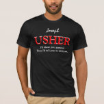 T-shirt Funny Usher Personnalisable Mariage Party V09 NOIR<br><div class="desc">Amusant Usher Personnalisable Mariage Party V09 BLACK RED WHITE Ce t-shirt de la fête de mariage a une sensation ludique, comme le texte dit : "Je vais vous montrer autour de vous. Alors je vous dirai de vous asseoir." Cependant, vous pouvez bien sûr être plus formel, et dire que je...</div>