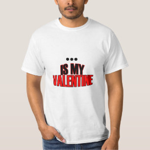 T-shirt Funny Valentine's Day - cadeau happy valentine day
