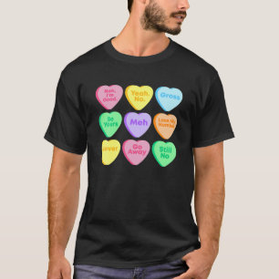 T-shirt Funny Valentines Day Candy Heart