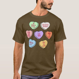 T-shirt Funny Valentines Day Candy Heart Mens Womens Valen