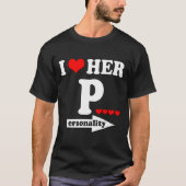 T-shirt Funny Valentine's Day Couple Matching I Love Her I (Devant)