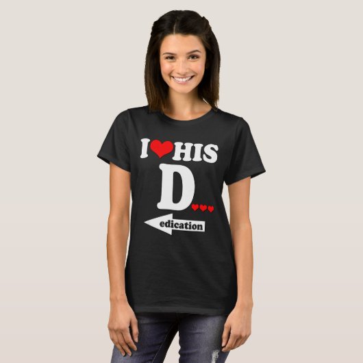 T-shirt Funny Valentine's Day Couple Matching I Love His D (Devant entier)