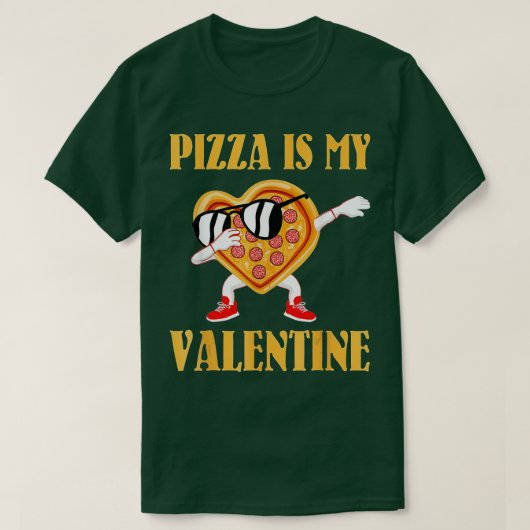 T-shirt Funny Valentines Day Pizza Est Ma Saint Valentin (Design devant)