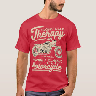 T-shirt Funny Vintage Moto Rider Thérapie Retro Biker