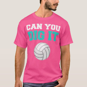 T-shirt Funny Volleyball Pouvez-Vous Le Creuser Gifs