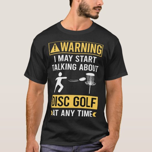 T-shirt Funny Warning Disk Golf (Devant)
