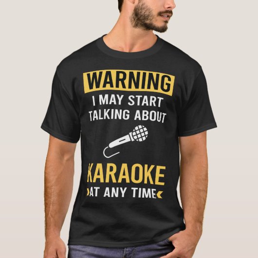 T-shirt Funny Warning Karaoke (Devant)