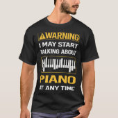 T-shirt Funny Warning Piano Pianist (Devant)