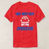 T-shirt Funny Wee Woo Opérateur d'autobus Ambulance Driver (Design devant)