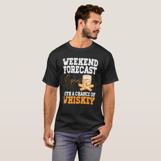 T-shirt Funny Weekend Forecast Cigars And Whiskey (Devant entier)
