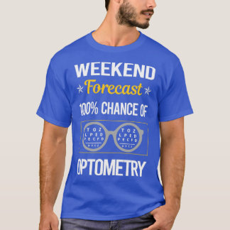 T-shirt Funny Weekend Prévision Optométrie Optométriste