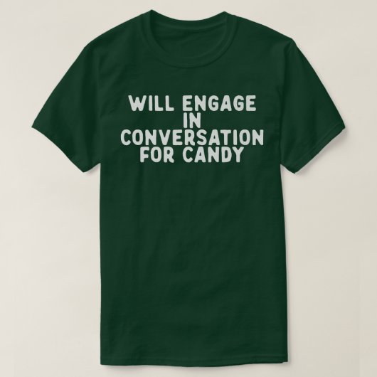 T-shirt Funny Will Engagement Conversation Pour Candy Sayi (Design devant)