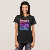 T-shirt Funny WOMEN'S RIGHTS ARE HUMAN RIGHTS (Devant entier)