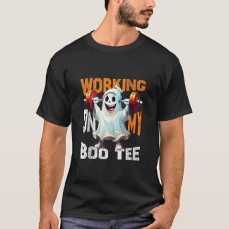 T-shirt Funny Workout Weightlifting Working on My Boo Tee 