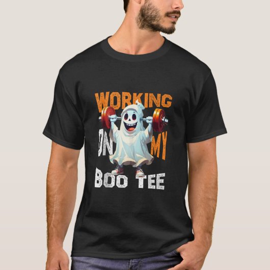 T-shirt Funny Workout Weightlifting Working on My Boo Tee  (Devant)