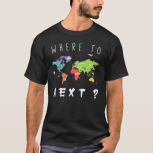 T-shirt Funny World Traveler Où Se Trouver Prochain Ami Fa