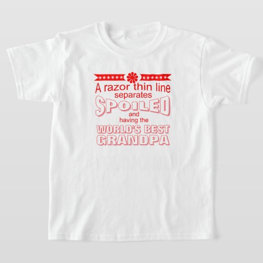 T-shirt funny world's greatest spoiler grandpa (Poser)